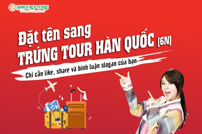 ĐẶT TÊN SANG, TRÚNG TOUR HÀN - SÁNG TÁC TÊN HAY, TẶNG NGAY TOUR MỚI 